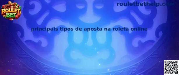 Principais tipos de aposta na roleta online en Roulet Bet