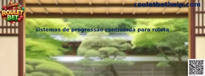 Sistemas de progressão controlada para roleta en Roulet Bet