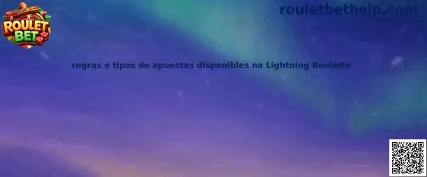 Reglas y tipos de apuestas disponibles en Lightning Roulette