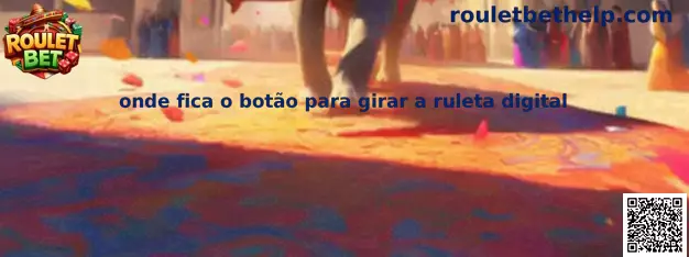 onde fica o botão para girar a ruleta digital en Roulet Bet