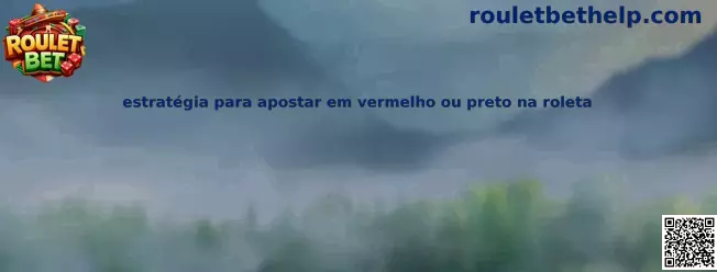 Estratégia para apostar em vermelho ou preto na roleta