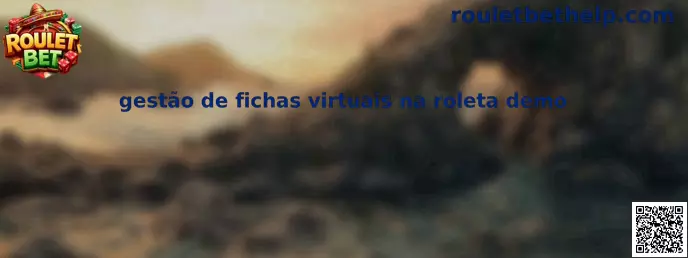 Gestão de fichas virtuais na roleta demo