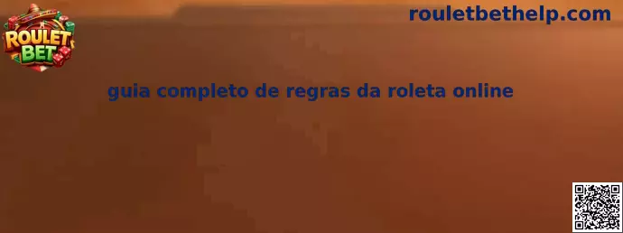 Guia completo de regras da roleta online Roulet Bet