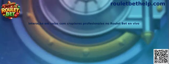 Interacción con crupieres profesionales en Roulet Bet en vivo