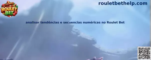Análisis de tendencias y secuencias numéricas en Roulet Bet