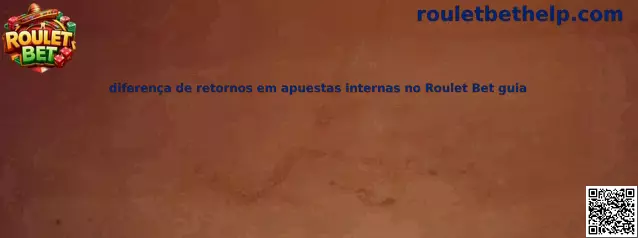 Explicación de retornos en apuestas internas de Roulet Bet