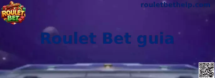 Explicación visual de Roulet Bet guia