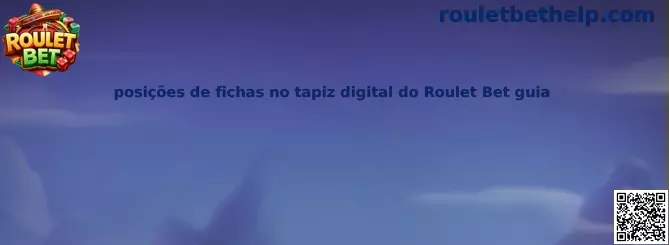 Posiciones de fichas en el tapiz digital del Roulet Bet guia