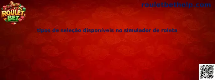 Tipos de selección disponibles en el simulador de ruleta