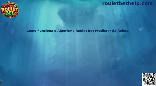 Guía sobre el funcionamiento del algoritmo Roulet Bet Predictor da Roleta